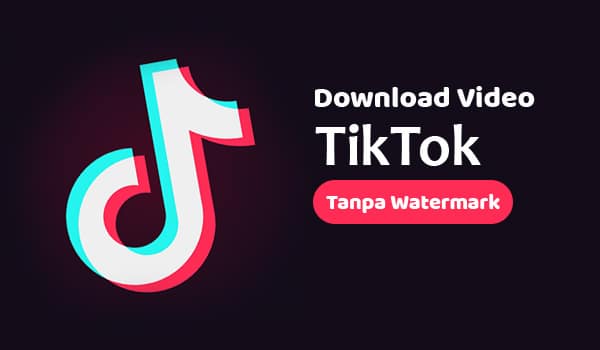 Fitur Unggulan Dan Terbaru Dari Aplikasi TikTok No Watermark Apk