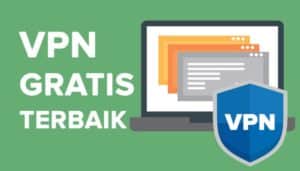 5 VPN Online Terbaik Gratis Tanpa Harus Unduh Aplikasi