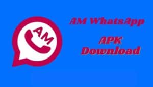 Download AM Whatsapp Apk Terupdate (Versi Official) Anti Banned