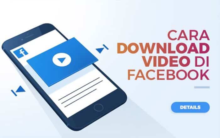 Download Video FB Dengan Bantuan Aplikasi Unduh Terkemuka