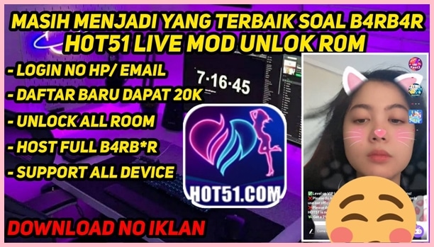 Link Download HOT51 Mod Apk Live Bar Bar (18+) Terbaru 2023