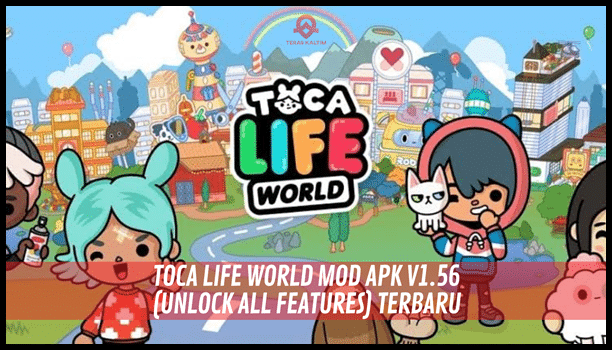 Penyediaan Link Download Toca Life World Mod Apk (No Ads) Terbaru 2023