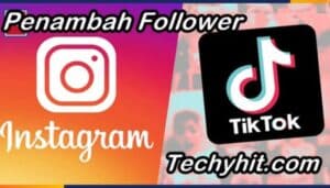 Techyhit Com Tambah Follower TikTok dan Instagram