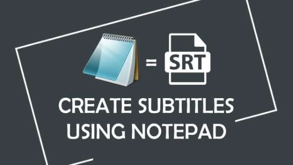 Cara-Membuat-Subtitle-Menggunakan-Notepad