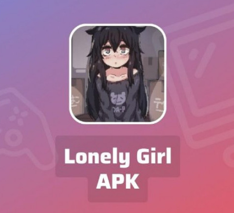 lonely girl apk