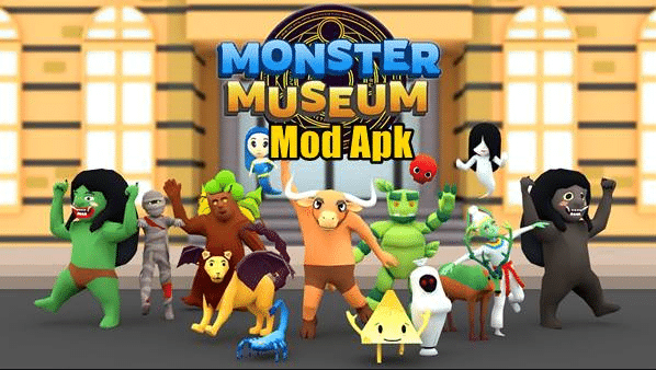 apa itu Monster Museum Mod Apk